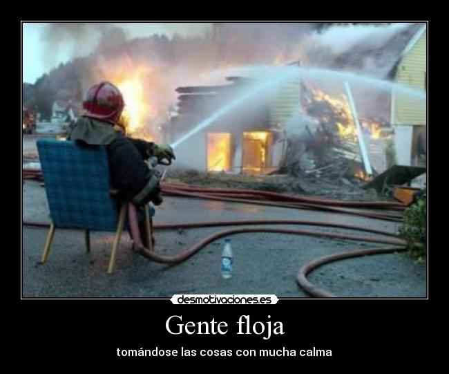 Gente floja - 