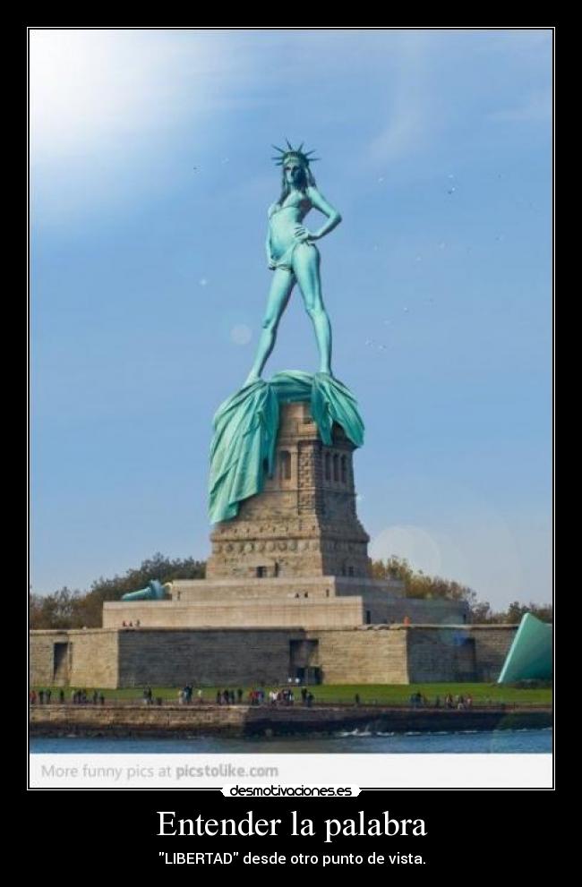 Entender la palabra - LIBERTAD desde otro punto de vista.