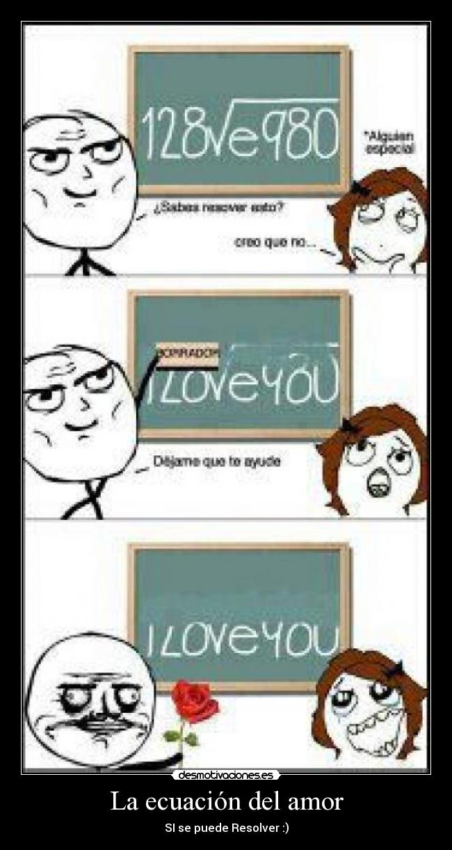 La ecuación del amor - SI se puede Resolver :)