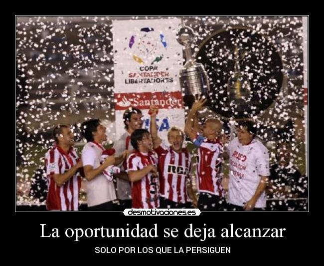La oportunidad se deja alcanzar - SOLO POR LOS QUE LA PERSIGUEN