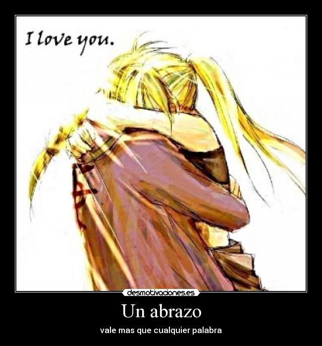 Un abrazo - vale mas que cualquier palabra
