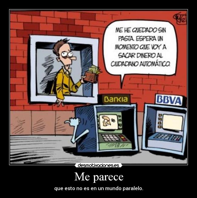 carteles bankia bbva hizo gracia humano automatico desmotivaciones