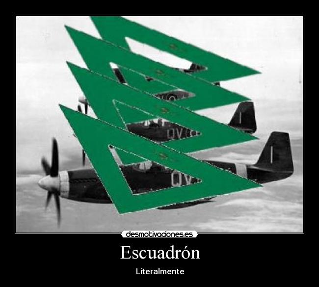 Escuadrón - Literalmente