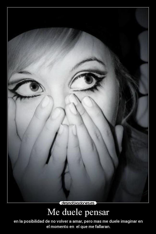 Me duele pensar - 