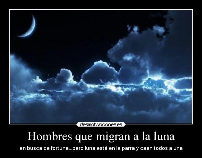 Hombres que migran a la luna - 