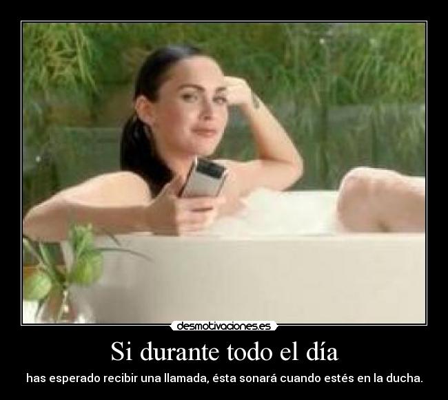 Si durante todo el día -