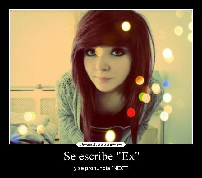 Se escribe Ex - y se pronuncia NEXT
