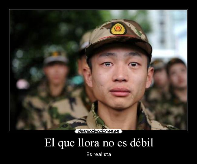El que llora no es débil -