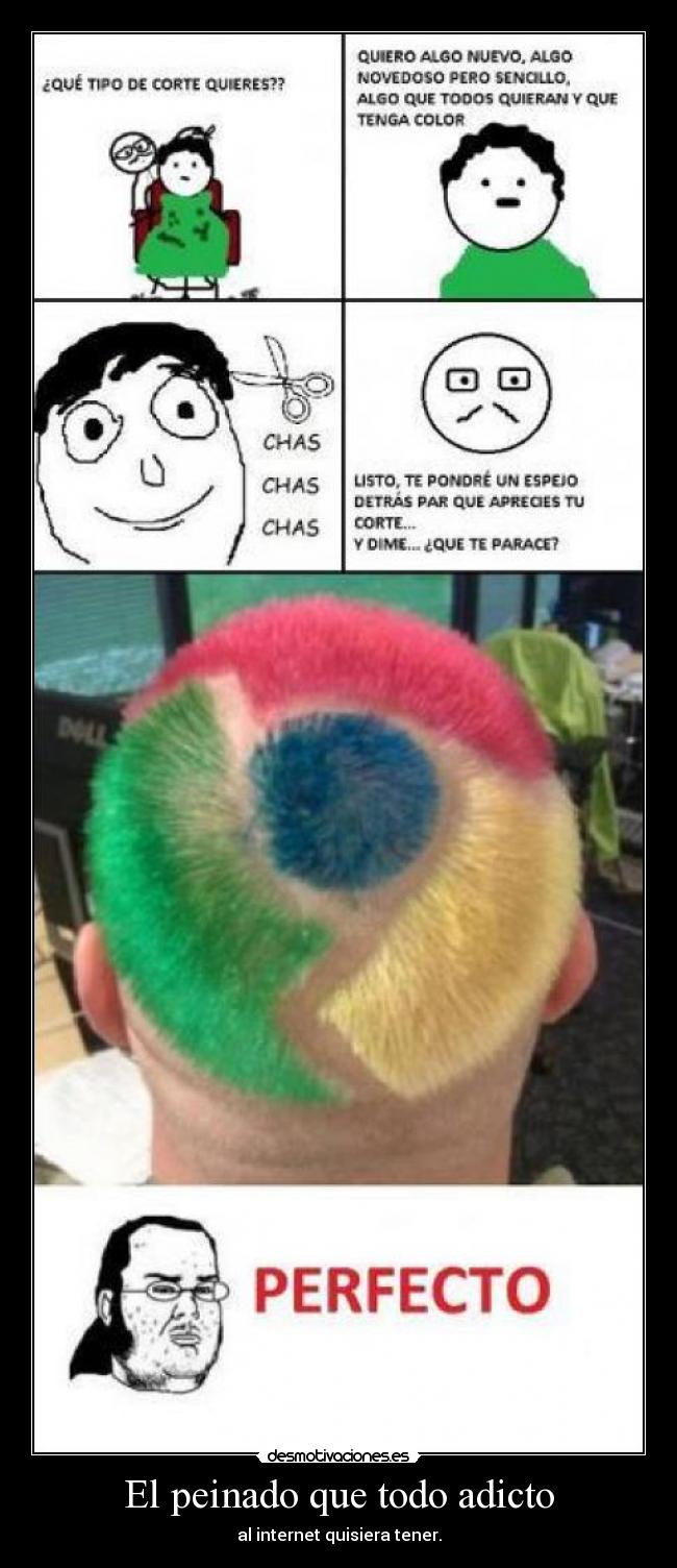 El peinado que todo adicto -