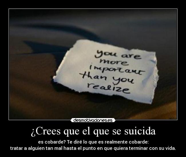 ¿Crees que el que se suicida -