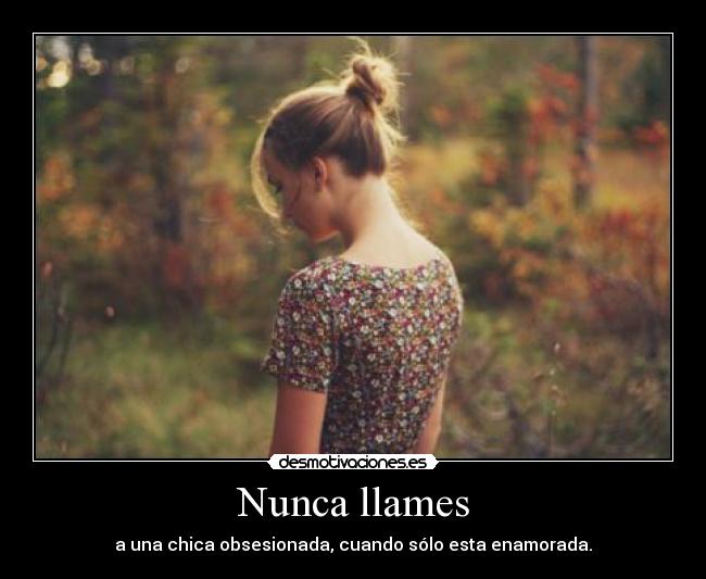 Nunca llames -