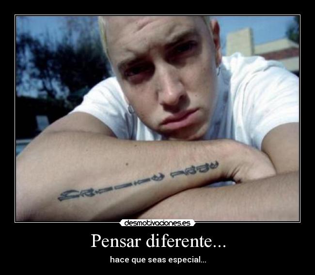 Pensar diferente... - hace que seas especial...