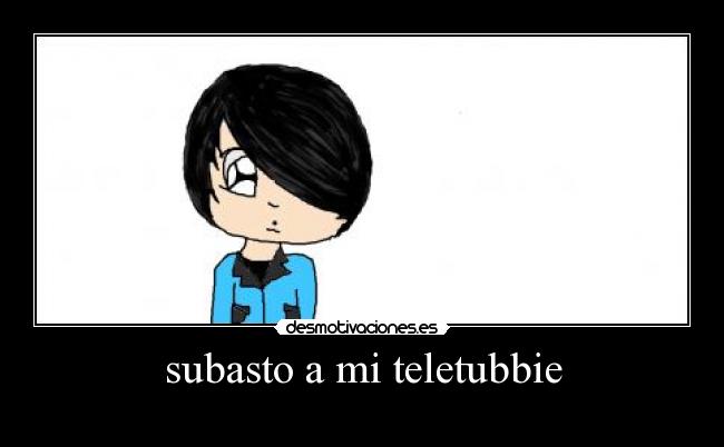 subasto a mi teletubbie - 