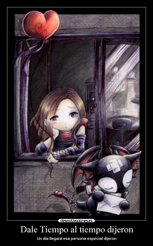 Dale Tiempo al tiempo dijeron -