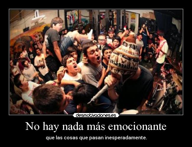 No hay nada más emocionante - 