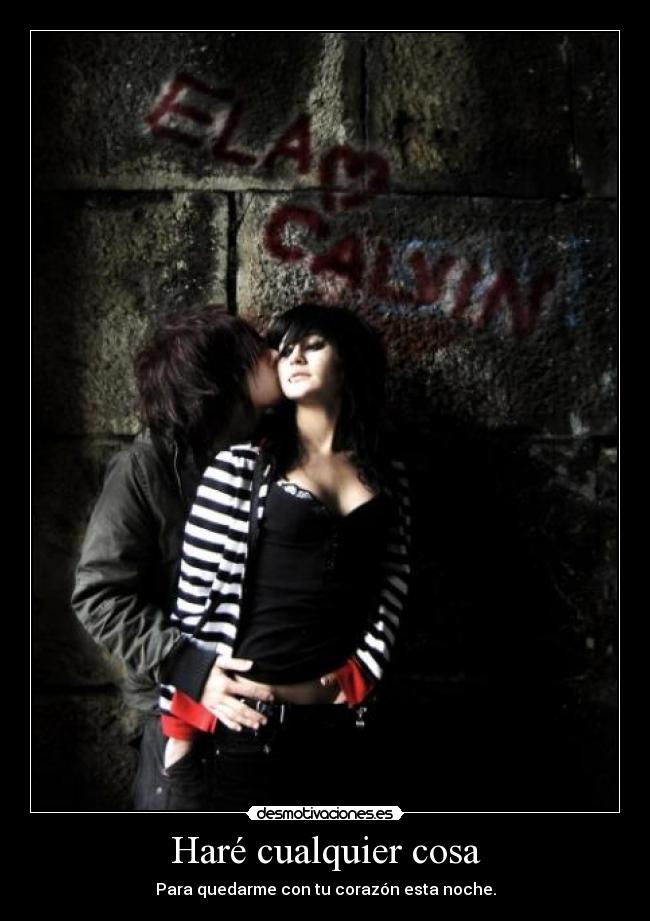 Haré cualquier cosa - 