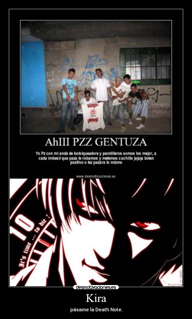 Kira - pásame la Death Note.