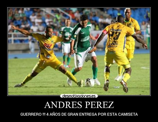 carteles andres perez desmotivaciones