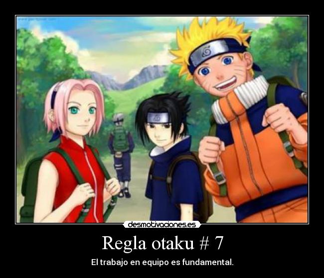 Regla otaku # 7 - El trabajo en equipo es fundamental.
