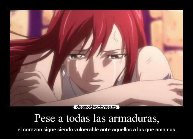 Pese a todas las armaduras, -