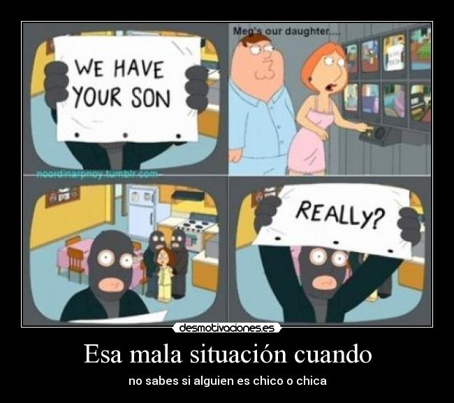Esa mala situación cuando - 