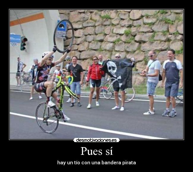 Pues sí - hay un tío con una bandera pirata