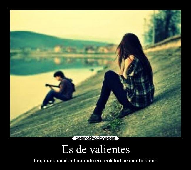 Es de valientes -