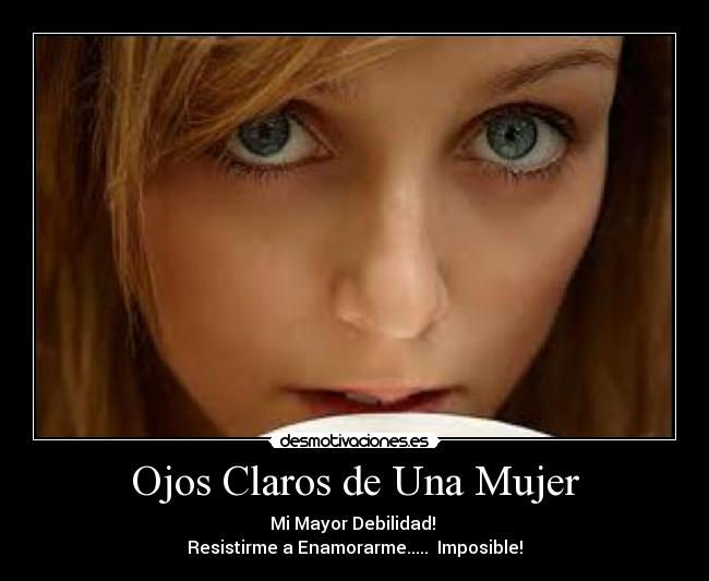 carteles mujer ojos claros desmotivaciones