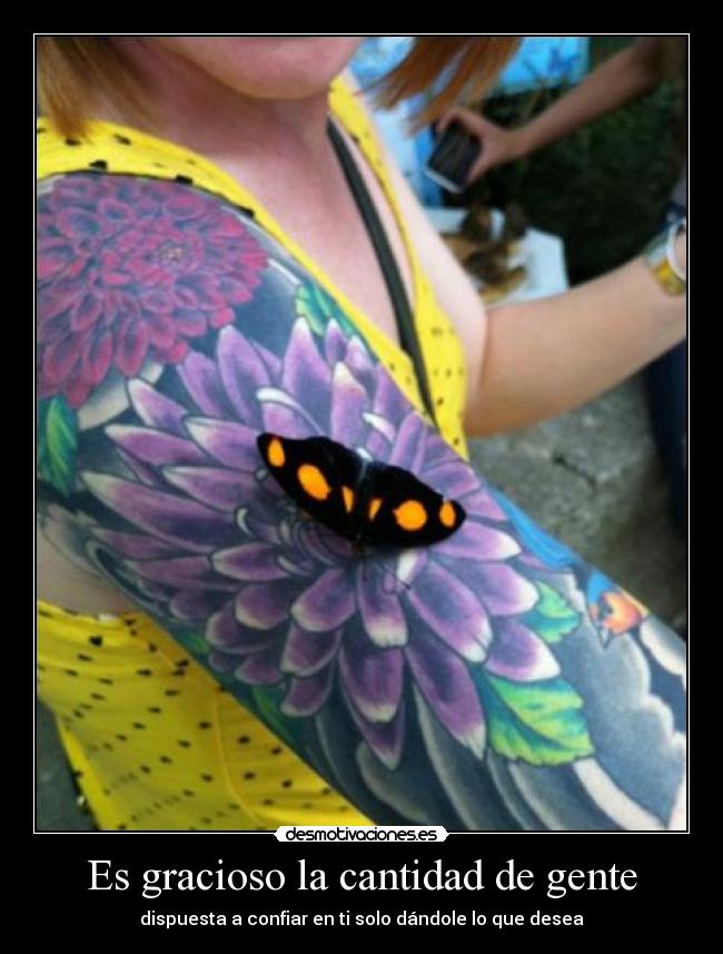 Es gracioso la cantidad de gente -