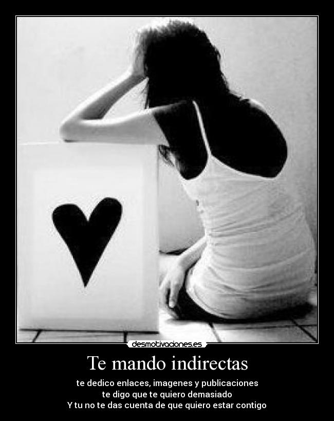 Te mando indirectas - 
