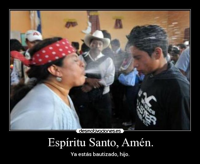 Espíritu Santo, Amén. -