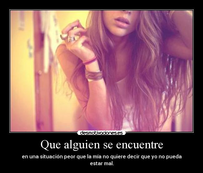 Que alguien se encuentre -