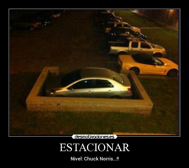 ESTACIONAR - Nivel: Chuck Norris...!!