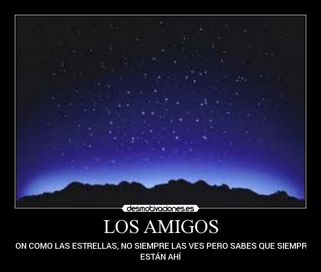 carteles amigos los amigos siempre estan ahi desmotivaciones
