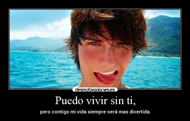 Puedo vivir sin ti, - 