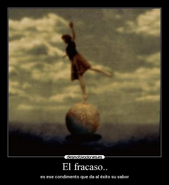 El fracaso.. -