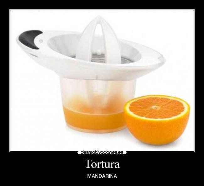 Tortura - MANDARINA
