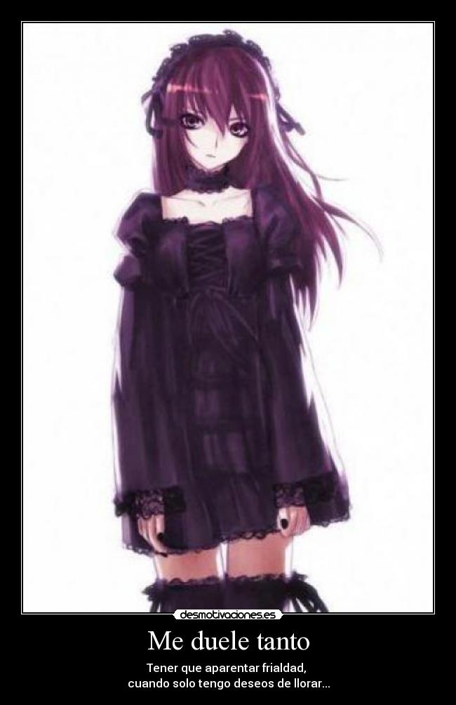 carteles duele aparentar anime desmotivaciones