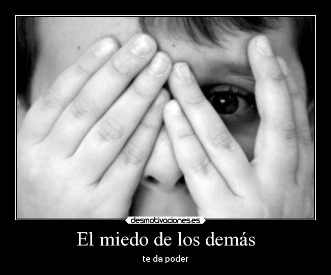 El miedo de los demás - 