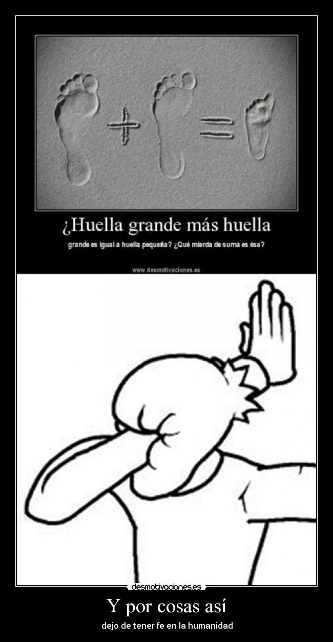 Y por cosas así - dejo de tener fe en la humanidad