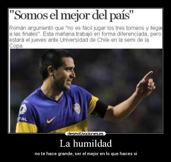 carteles riquelme boca juniors humildad grande desmotivaciones