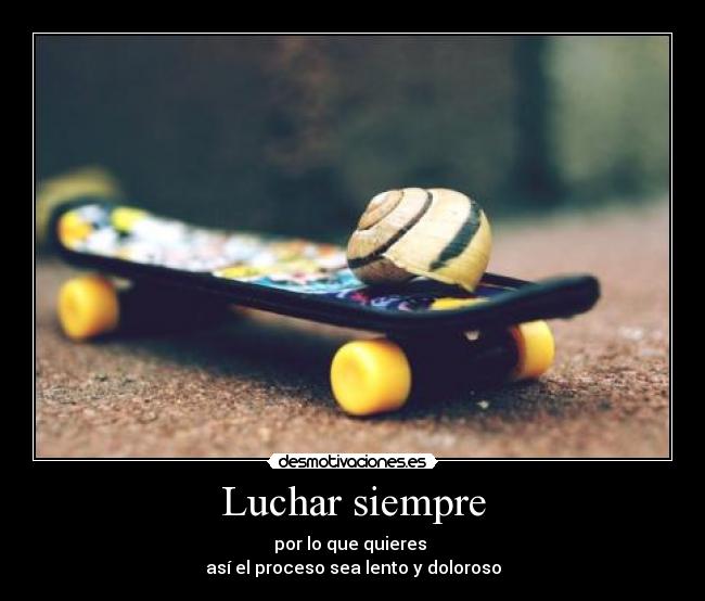 Luchar siempre -