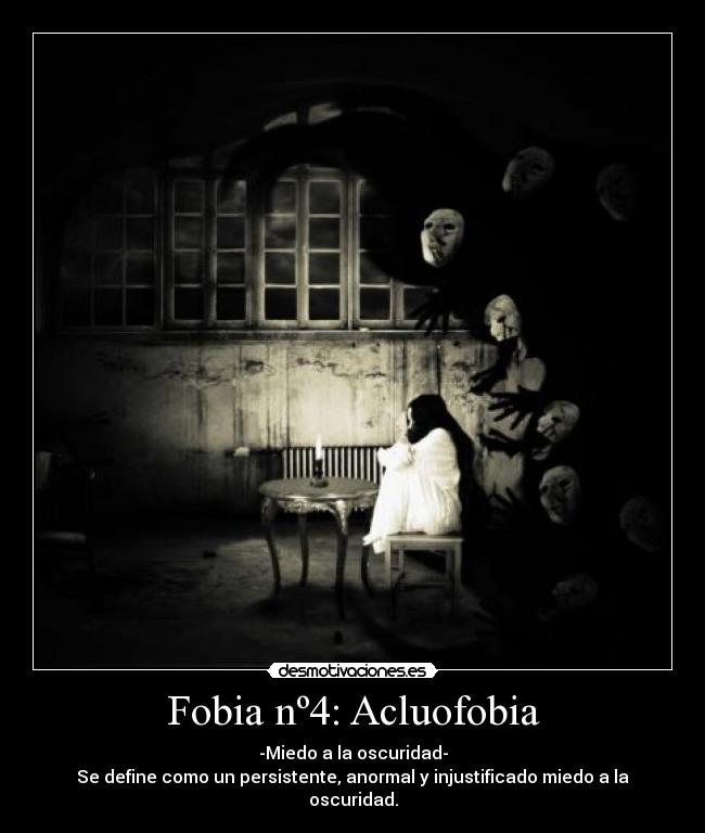 Fobia nº4: Acluofobia -