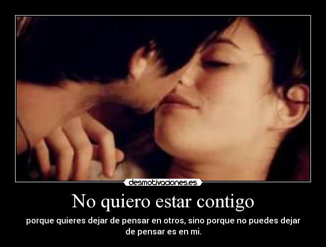 No quiero estar contigo - 