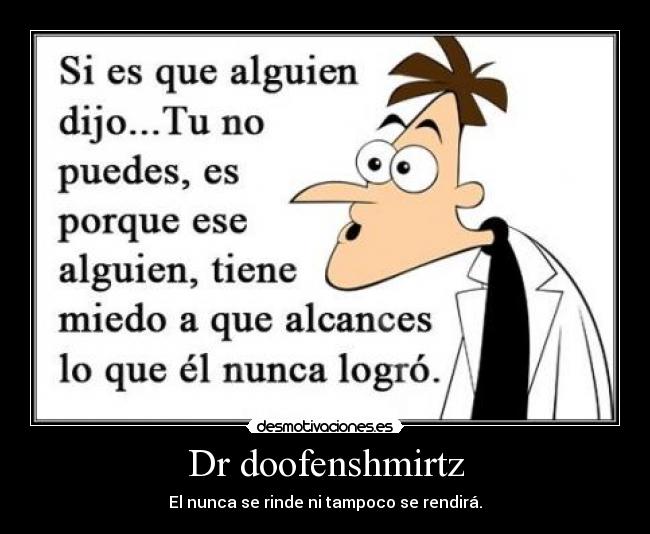 Dr doofenshmirtz -