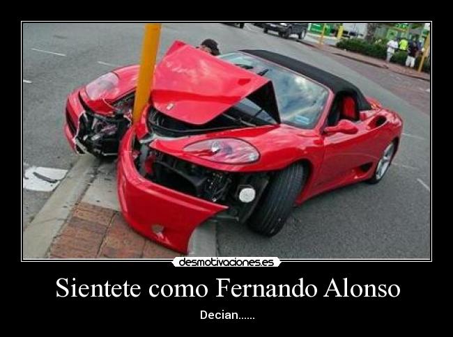 Sientete como Fernando Alonso - Decian......