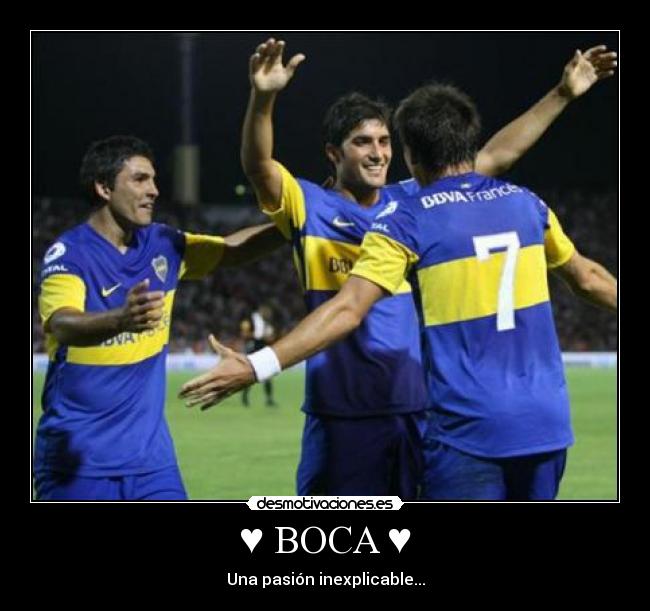 ♥ BOCA ♥ - Una pasión inexplicable...