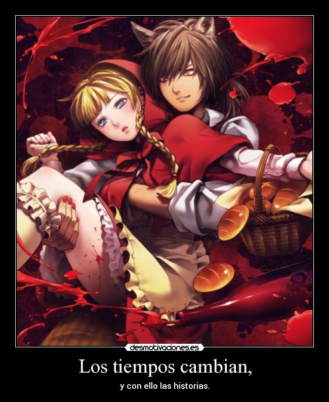 Los tiempos cambian, - 