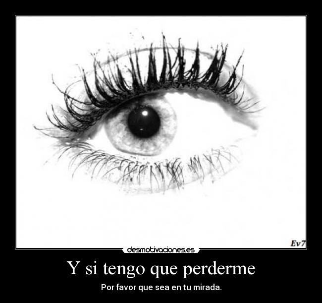 Y si tengo que perderme -