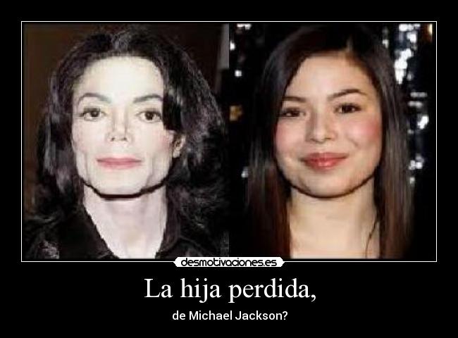 La hija perdida, - de Michael Jackson?